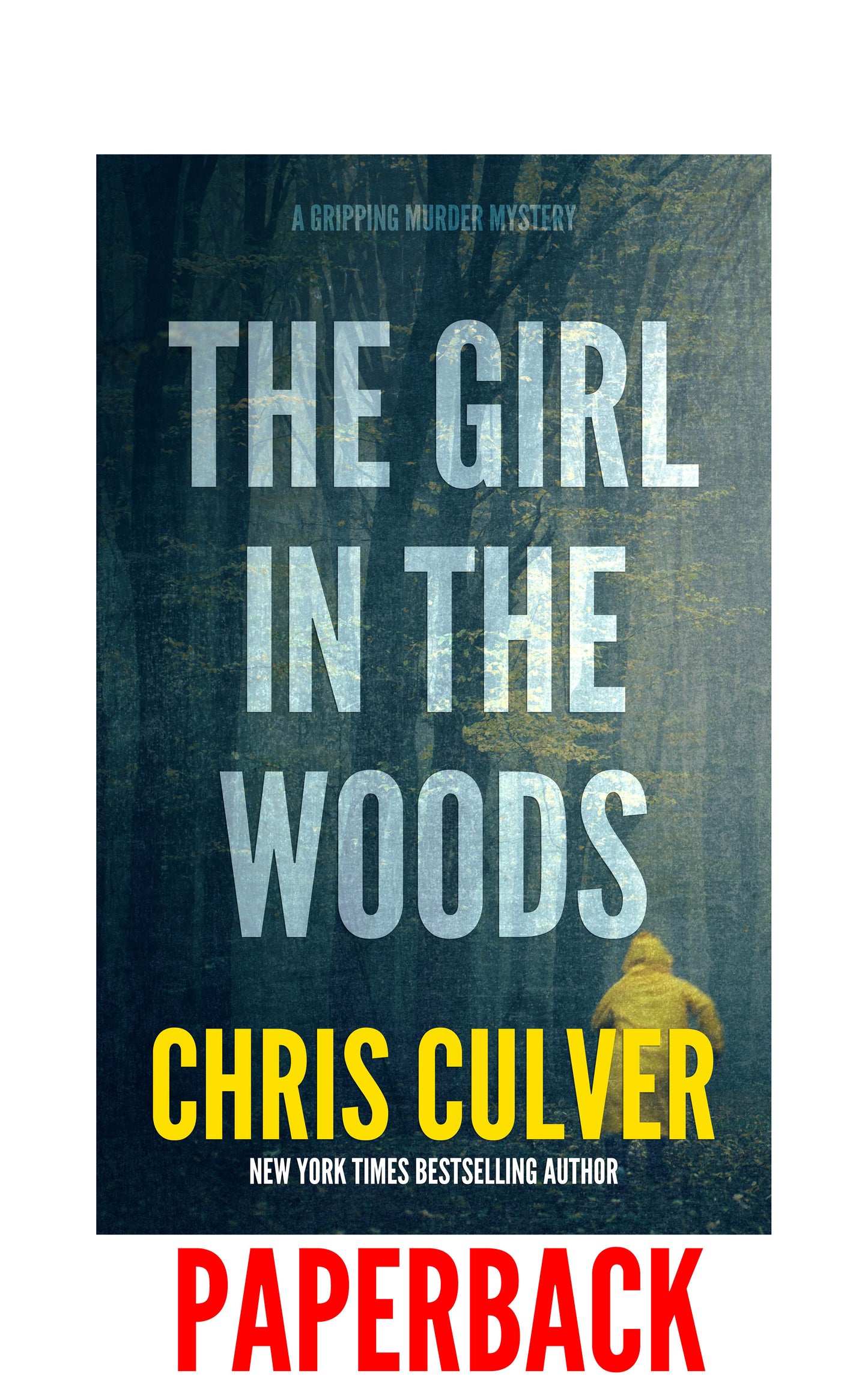 The Girl in the Woods - paperback